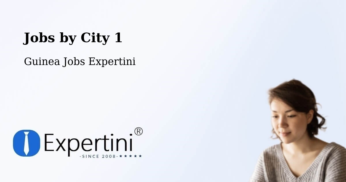 City Jobs in Guinea - Expertini